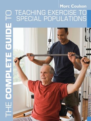 cover image of The Complete Guide to Teaching Exercise to Special Populations